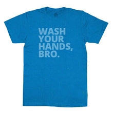 Load image into Gallery viewer, Wash Your Hands Bro T-Shirt, Turquoise Heather
